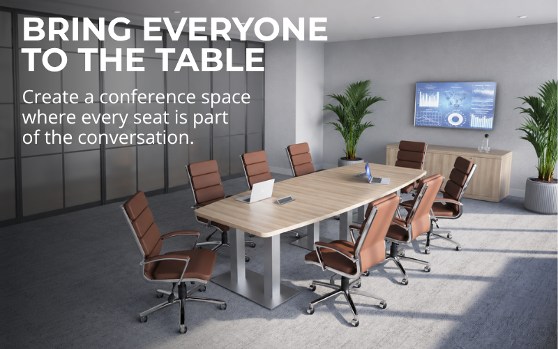 bring everyone to the table. create a conference space where every seat is part of the conversation